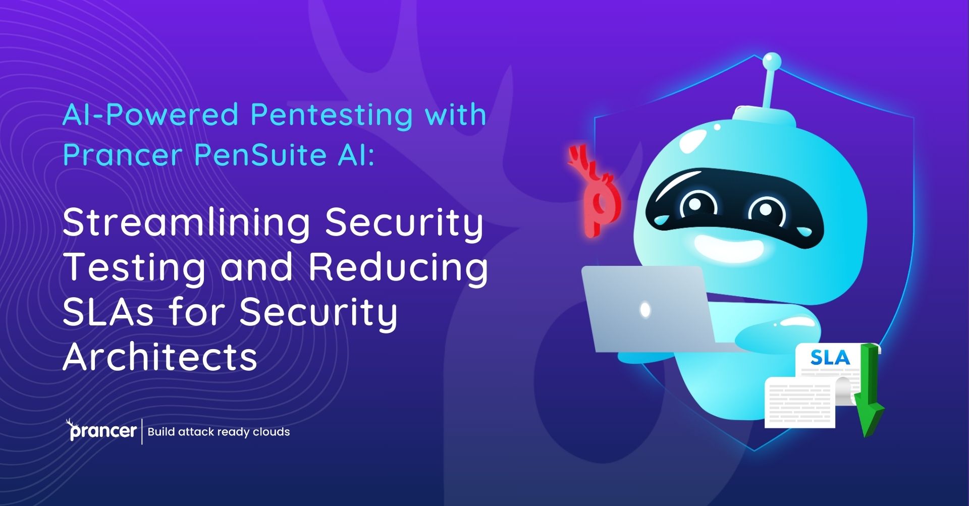 AI-Powered Pentesting with Prancer PenSuite AI Streamlining Security Testing and Reducing SLAs for Security Architects